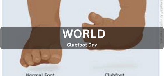 World Clubfoot Day [विश्व क्लबफुट दिवस]